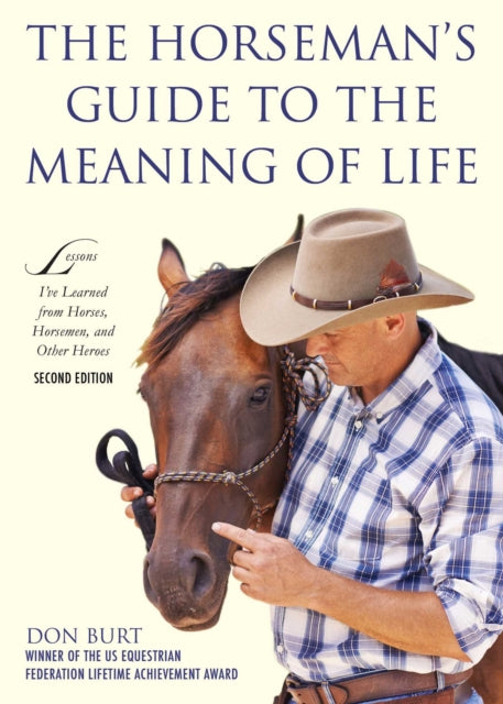 The Horsemans Guide to the Meaning of Life