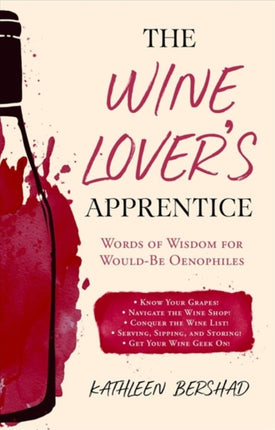 The Wine Lover's Apprentice: Words of Wisdom for
