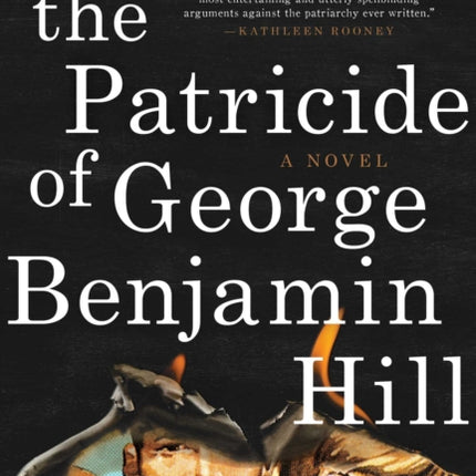 The Patricide of George Benjamin Hill