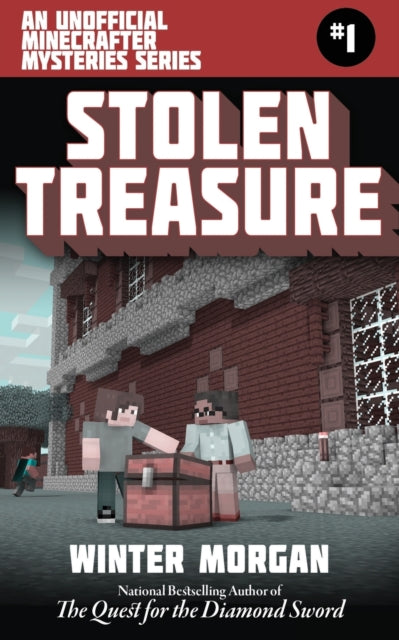 Stolen Treasure: An Unofficial Minecrafters Mysteries Series, Book One