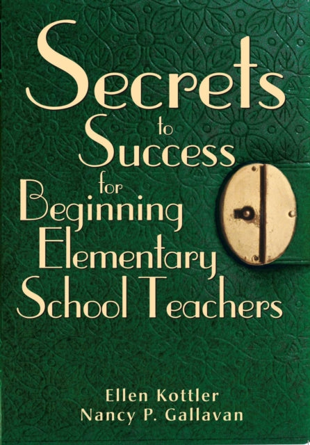 Secrets to Success for Beginning Elementary School Teachers