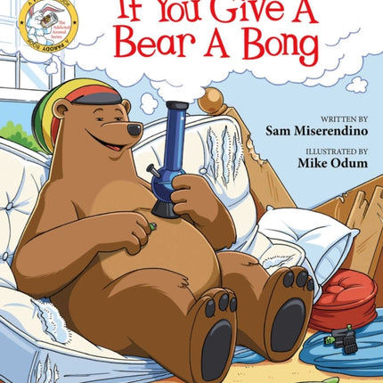 If You Give a Bear a Bong