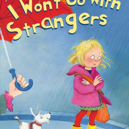 I Won't Go With Strangers