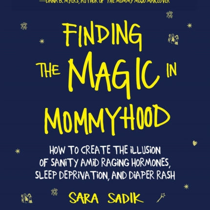 Finding the Magic in Mommyhood