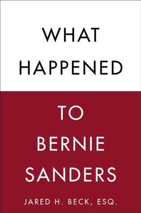 What Happened to Bernie Sanders