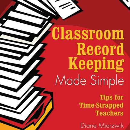 Classroom Record Keeping Made Simple