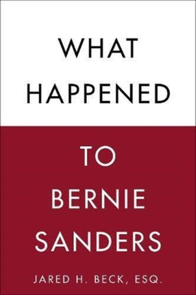 What Happened to Bernie Sanders