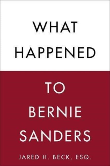 What Happened to Bernie Sanders