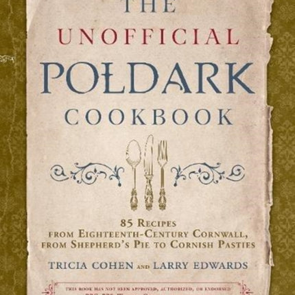 The Unofficial Poldark Cookbook