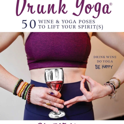 Drunk Yoga