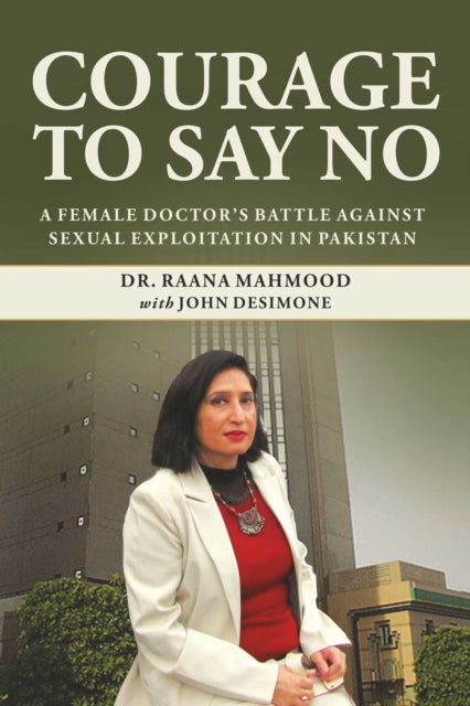 Courage to Say No: A Pakistani Female Doctor's Battle Against Sexual Exploitation