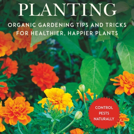 Companion Planting: Organic Gardening Tips and