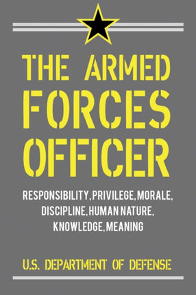 The Armed Forces Officer: Essays on Leadership,