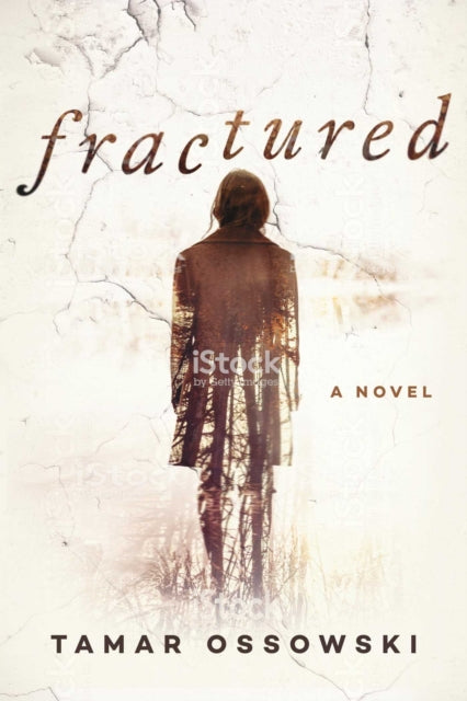 Fractured: A Novel