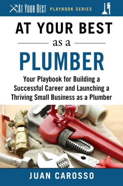 At Your Best as a Plumber