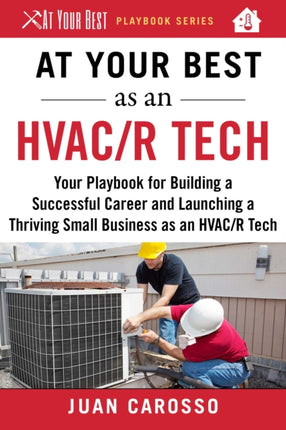 At Your Best as an HVACR Tech