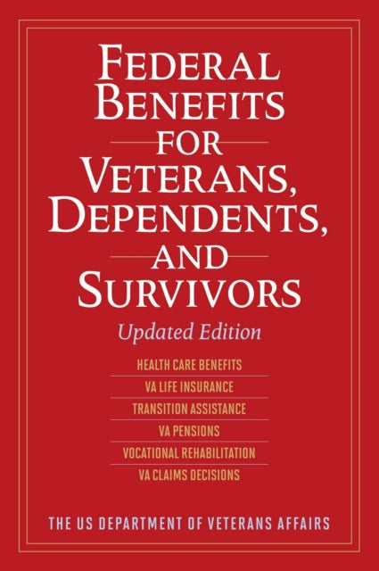 Federal Benefits for Veterans, Dependents, and