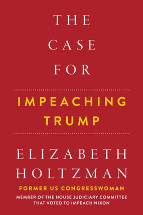 The Case For Impeaching Trump