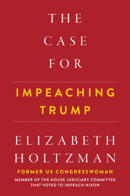 The Case For Impeaching Trump