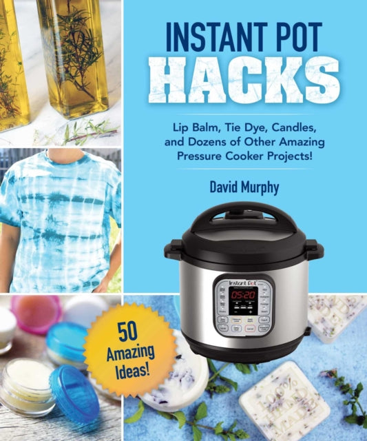 DIY Crafts  Projects for Your Instant Pot