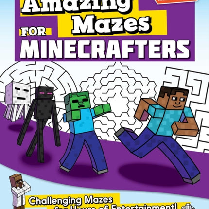 Amazing Mazes for Minecrafters Challenging Mazes for Hours of Entertainment Activities for Minecrafters