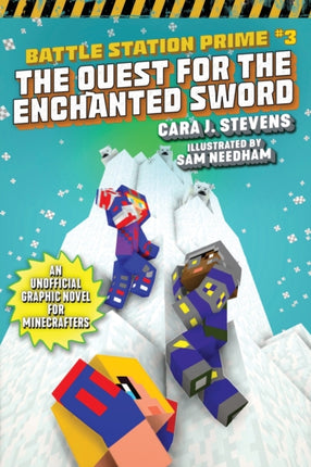 The Quest for the Enchanted Sword An Unofficial Graphic Novel for Minecrafters 3 Unofficial Battle Station Prime Series