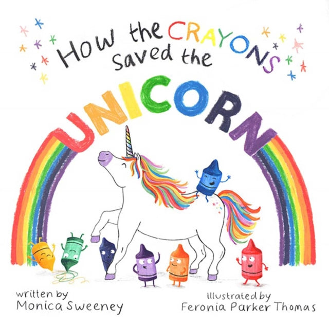 How the Crayons Saved the Unicorn Volume 2