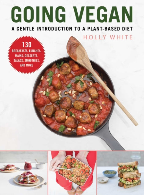 Going Vegan: A Gentle Introduction to a Plant-Based Diet