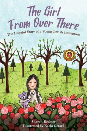 The Girl From Over There: The Hopeful Story of a Young Jewish Immigrant