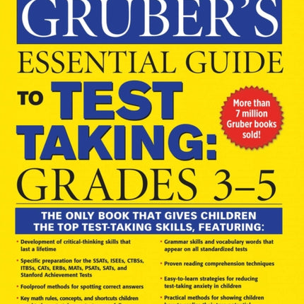 Grubers Essential Guide to Test Taking Grades 35