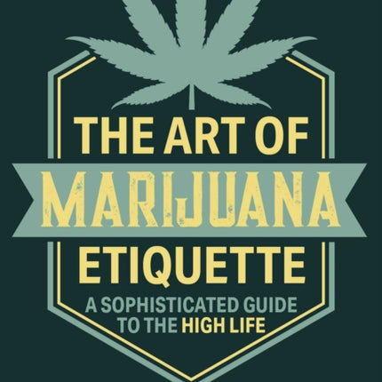 The Art of Marijuana Etiquette: A Sophisticated