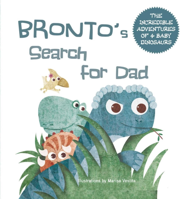 Bronto's Search for Dad