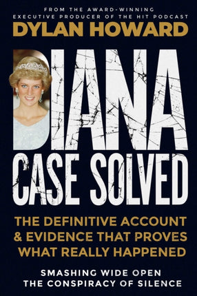 Diana Case Solved The Definitive Account That Proves What Really Happened Front Page Detectives