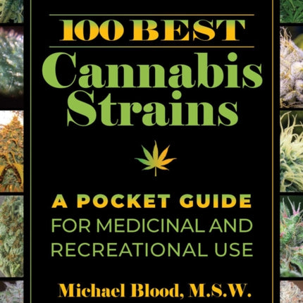 100 Best Cannabis Strains: A Pocket Guide for