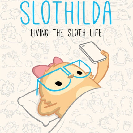 Slothilda: Living the Sloth Life