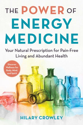 The Power of Energy Medicine