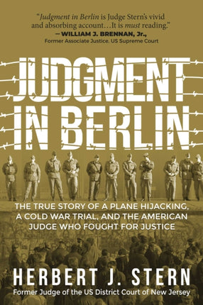 Judgment in Berlin: The True Story of a Plane Hijacking, a Cold War Trial, and the American Judge Who Fought for Justice