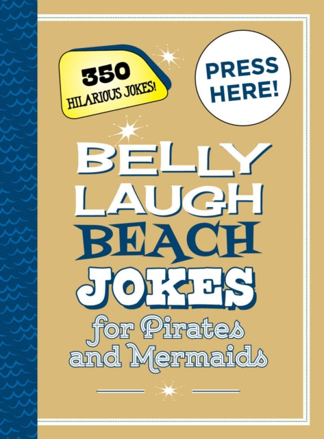 Belly Laugh Beach Jokes for Pirates and Mermaids:
