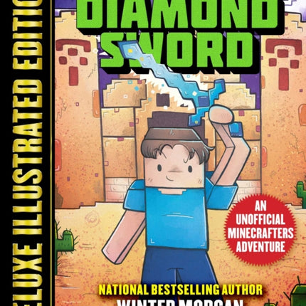 The Quest for the Diamond Sword (Deluxe Illustrated Edition): An Unofficial Minecrafters Adventure