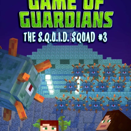 Game of the Guardians: An Unofficial Graphic Novel for Minecrafters