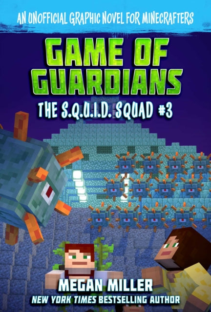 Game of the Guardians: An Unofficial Graphic Novel for Minecrafters