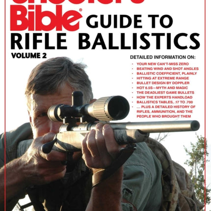 Shooter's Bible Guide to Rifle Ballistics: Second Edition