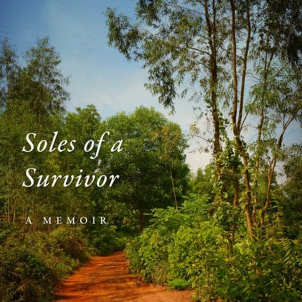 Soles of a Survivor: A Memoir