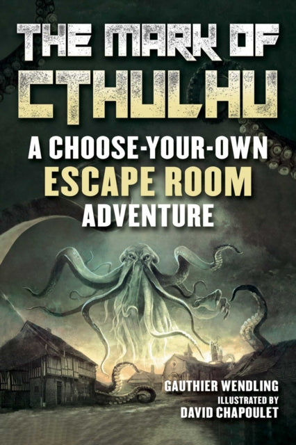 The Mark of Cthulhu: An Escape Room Adventure Book