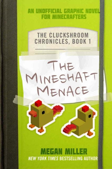 The Mineshaft Menace: The Cluckshroom Chronicles, Book 1