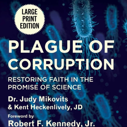 Plague of Corruption: Restoring Faith in the Promise of Science