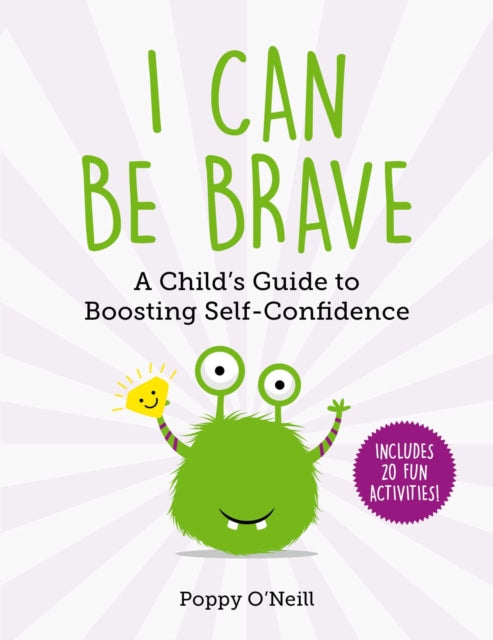 I Can Be Brave: A Child's Guide to Boosting Self-Confidencevolume 4