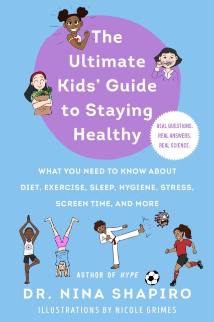 Ultimate Kids Guide to Being Super Healthy