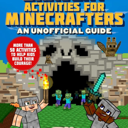 Bravery Activities for Minecrafters: An Unofficial Guide