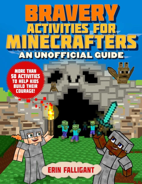 Bravery Activities for Minecrafters: An Unofficial Guide